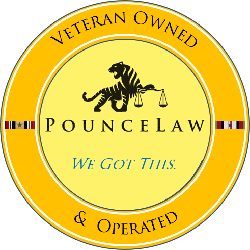 Veteran Owned and Operated, Pounce Law. We Got This.